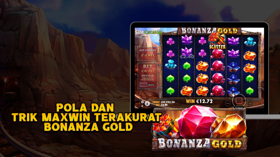 Pola dan Trik Maxwin Terakurat Bonanza Gold