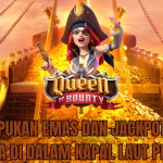 TUMPUKAN EMAS QUEEN OF BOUNTY SLOT DIKAPAL LAUT