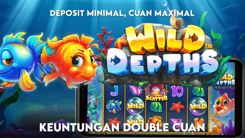 UNTUNG DOUBLE MAIN GAME WILD DEPTHS SLOT